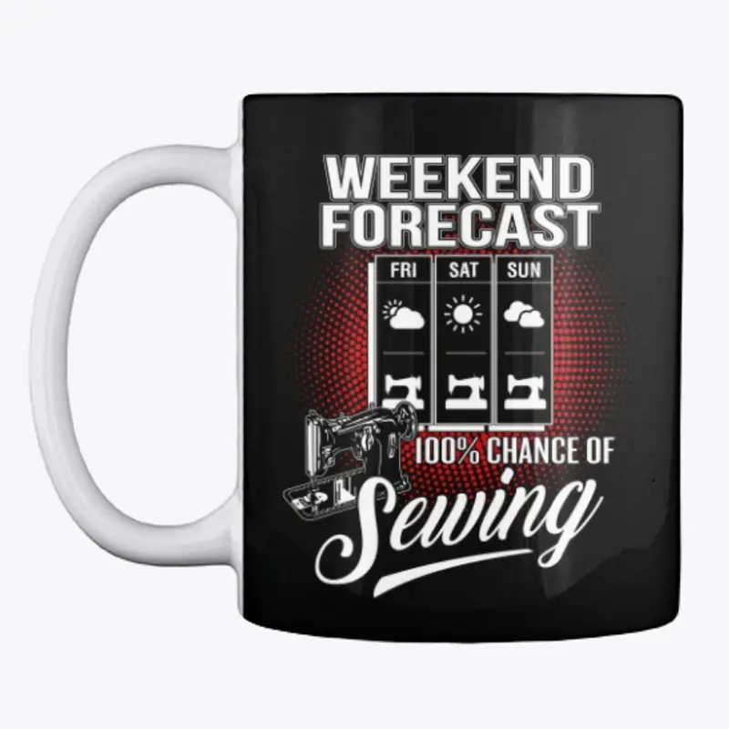 Weekend Forecast Sewing